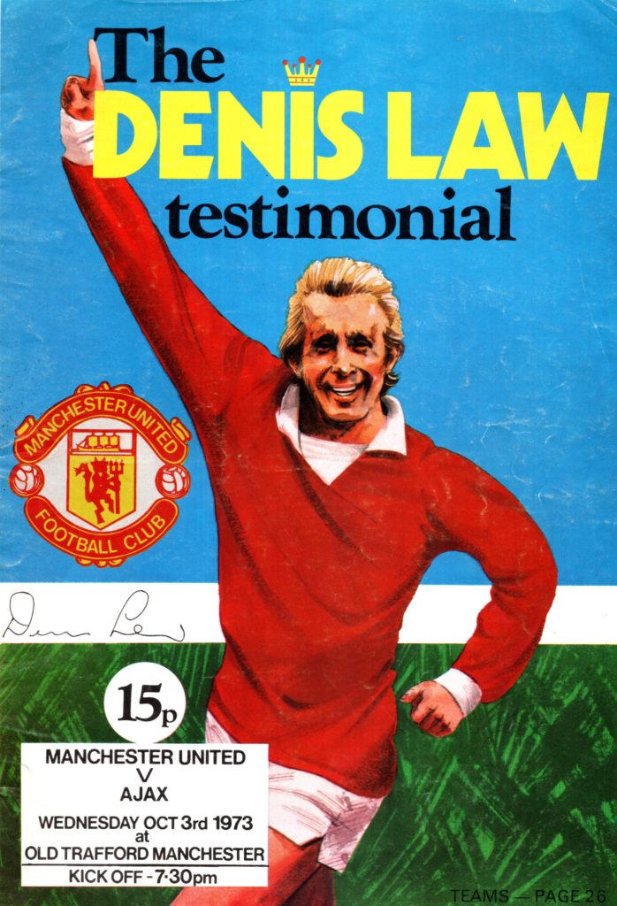 3rd October 1973 Manchester United v AFC Ajax Friendly Testimonial - Denis Law 1973-1974