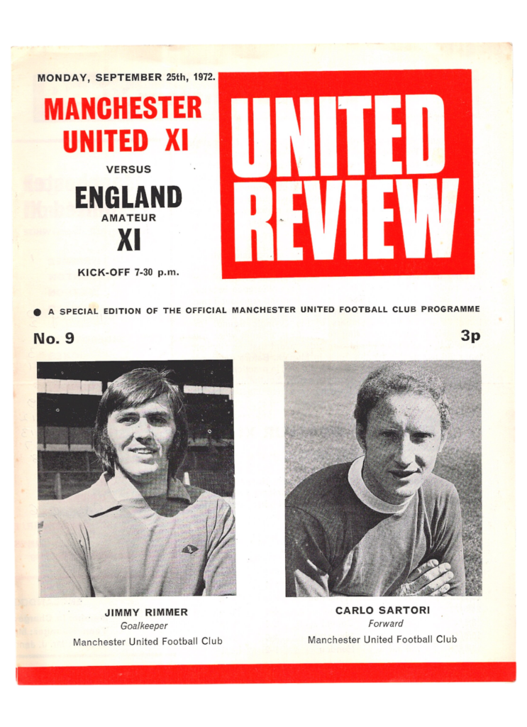 25th September 1972 Manchester United XI v England Amatuer XI Friendly Special Edition 1972-1973