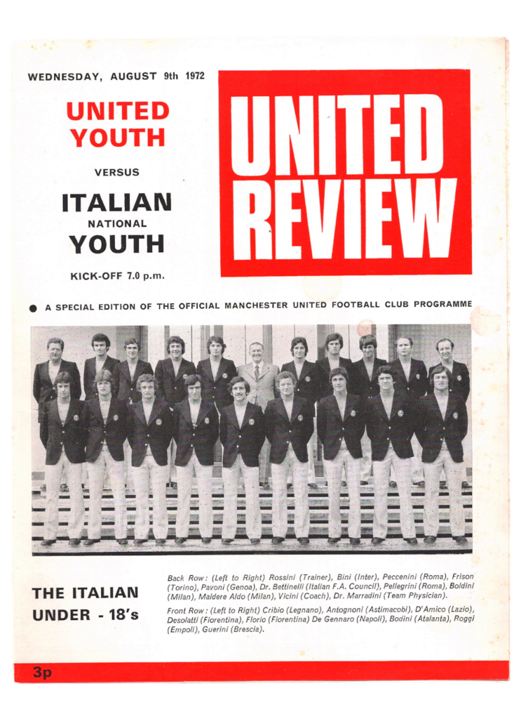 9th August 1972 Manchester United Youth v Italian National Youth Friendly Special Edition 1972-1973