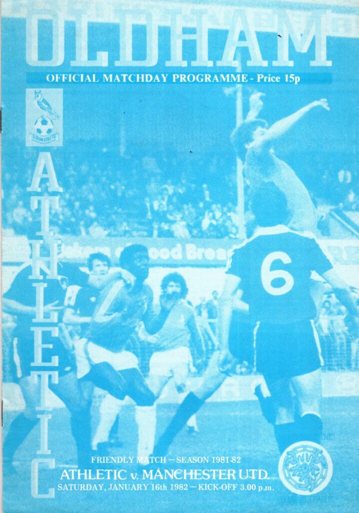 16th January 1982 Oldham Athletic v Manchester United Friendly Benefit Match 1981-1982