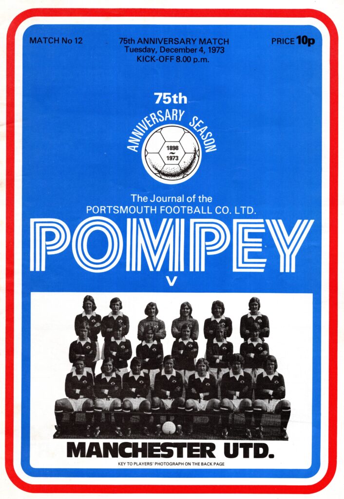 4th December 1973 Portsmouth v Manchester United Friendly 75th Anniversary Match 1973-1974