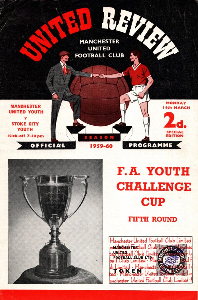 14th March 1960 Manchester United Yth v Stoke City Yth FA Youth Cup 5th Round 1959-1960