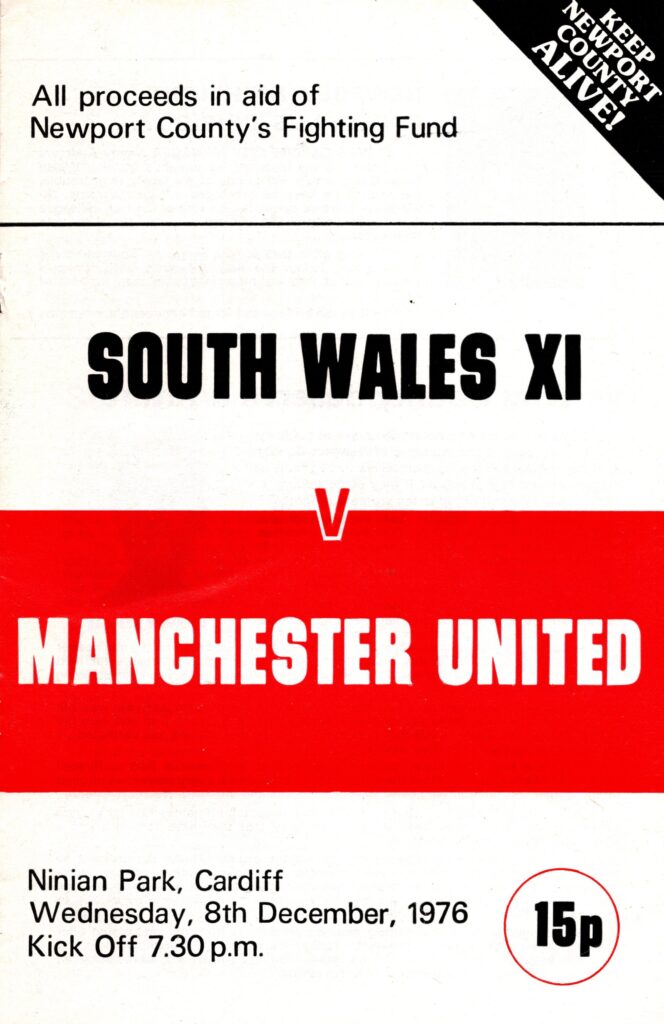 8th December 1976 South Wales XI v Manchester United Friendly Newport County Benefit Match 1976-1977