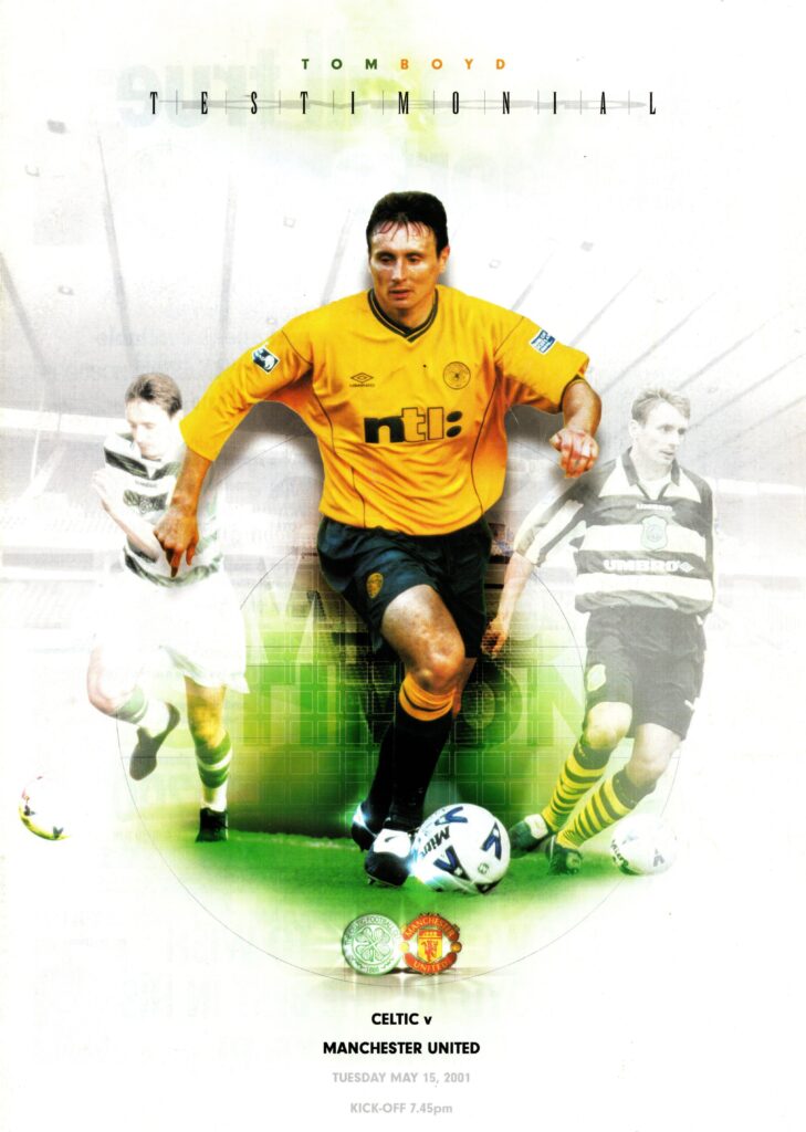 15th May 2001 Celtic v Manchester United Friendly Testimonial - Tom Boyd 2000-2001