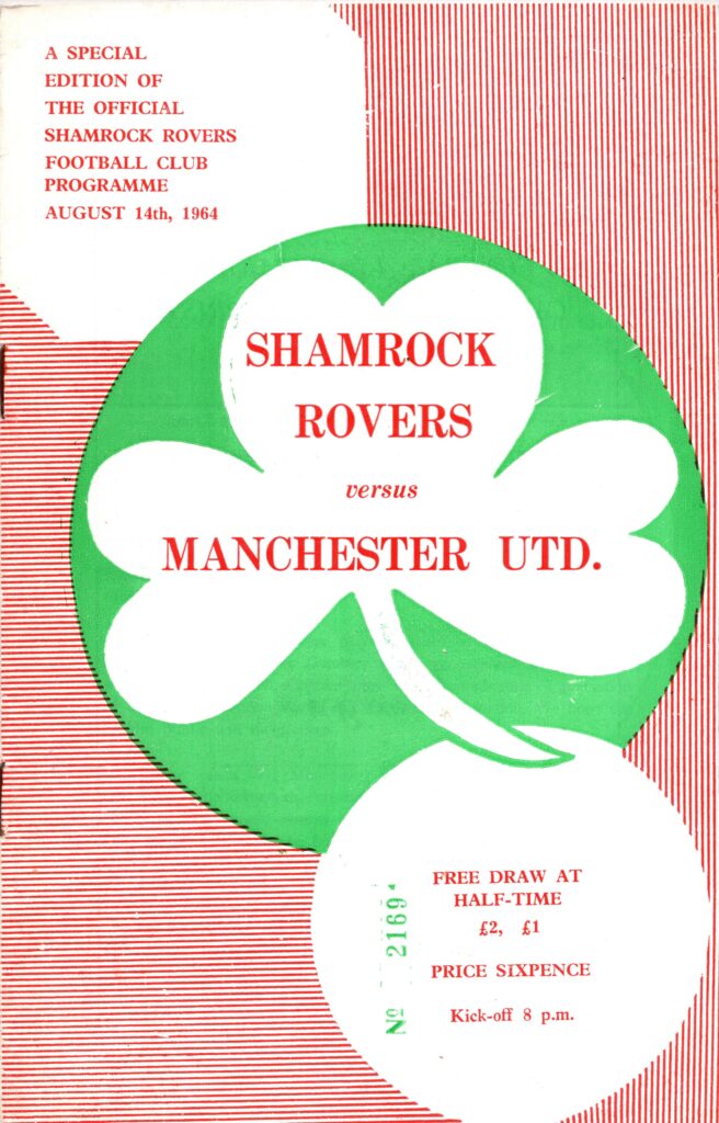 14th August 1964 Shamrock Rovers v Manchester United Friendly Pre-Season 1964-1965