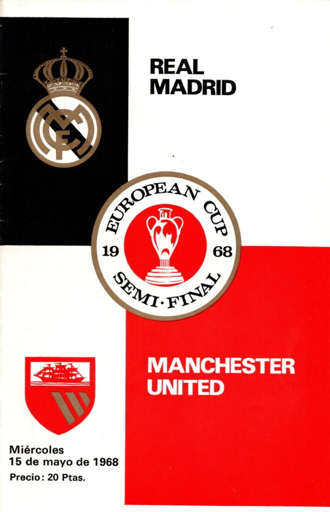 15th May 1968 Real Madrid v Manchester United Eurpean Cup Semi-Final 2nd Leg 1967-1968