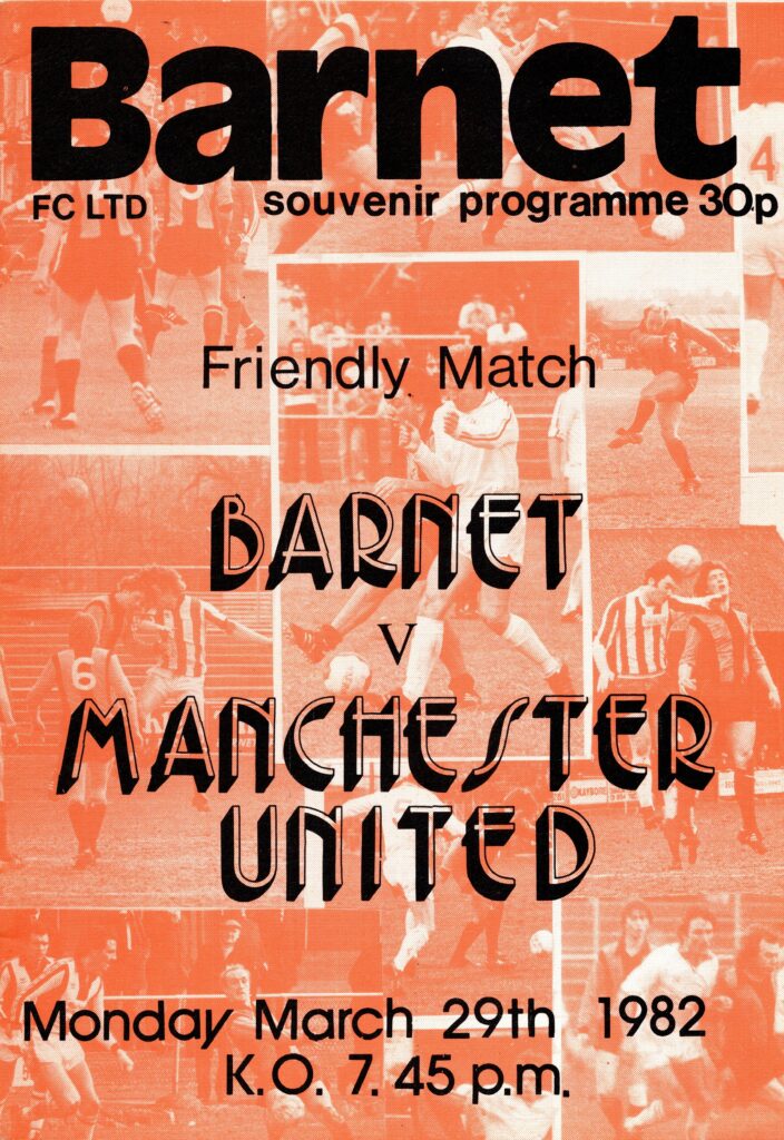 29th March 1982 Barnet v Manchester United Friendly  1981-1982