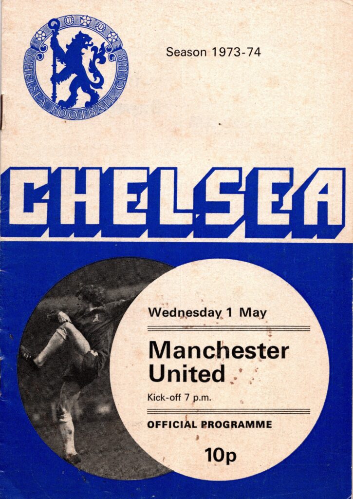 1st May 1974 Chelsea v Manchester United Testimonial Eddie McCreadie 1973-1974