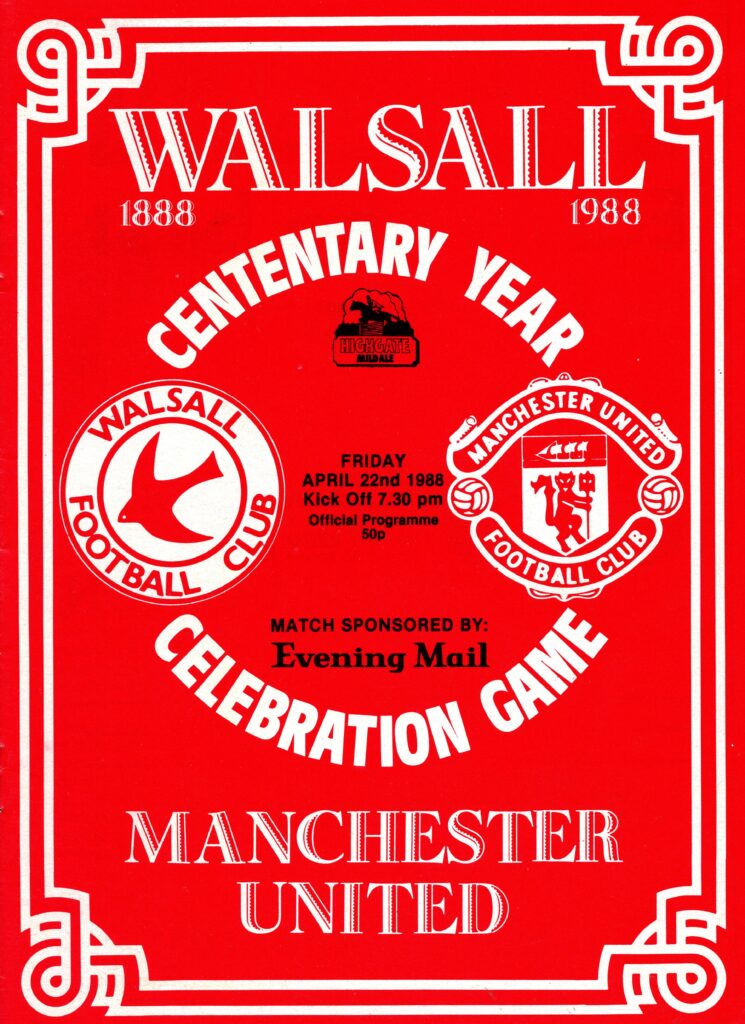 22nd April 1988 Walsall v Manchester United Friendly Centenary Match 1987-1988