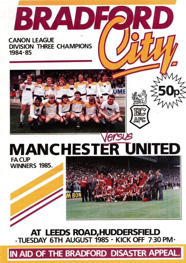 6th August 1985 Bradford City v Manchester United Benefit Match Pre Season 1985-1986
