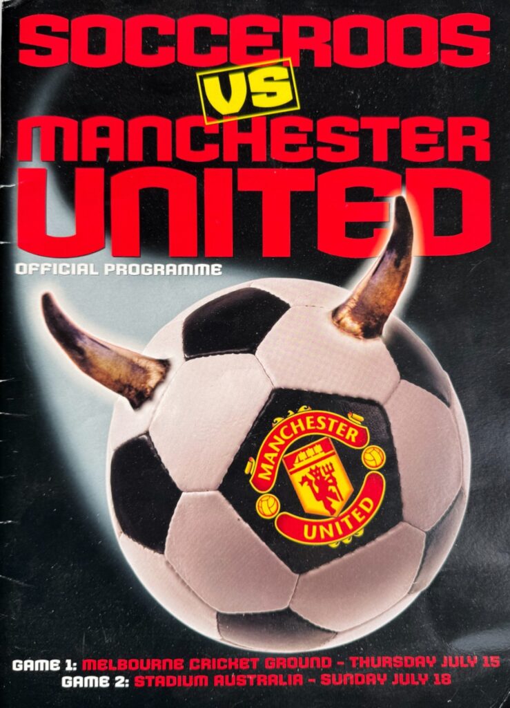18th July 1999 The Socceroos v Manchester United   1999-2000