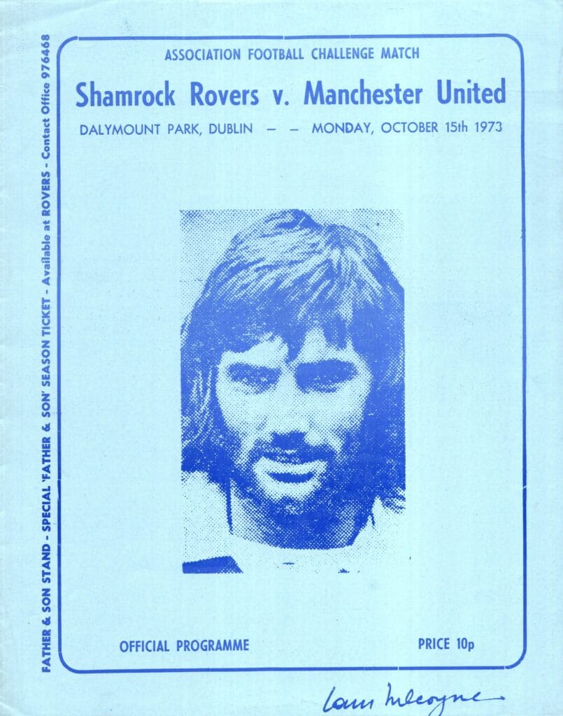 15th October 1973 Shamrock Rovers v Manchester United Friendly Challenge Match 1973-1974