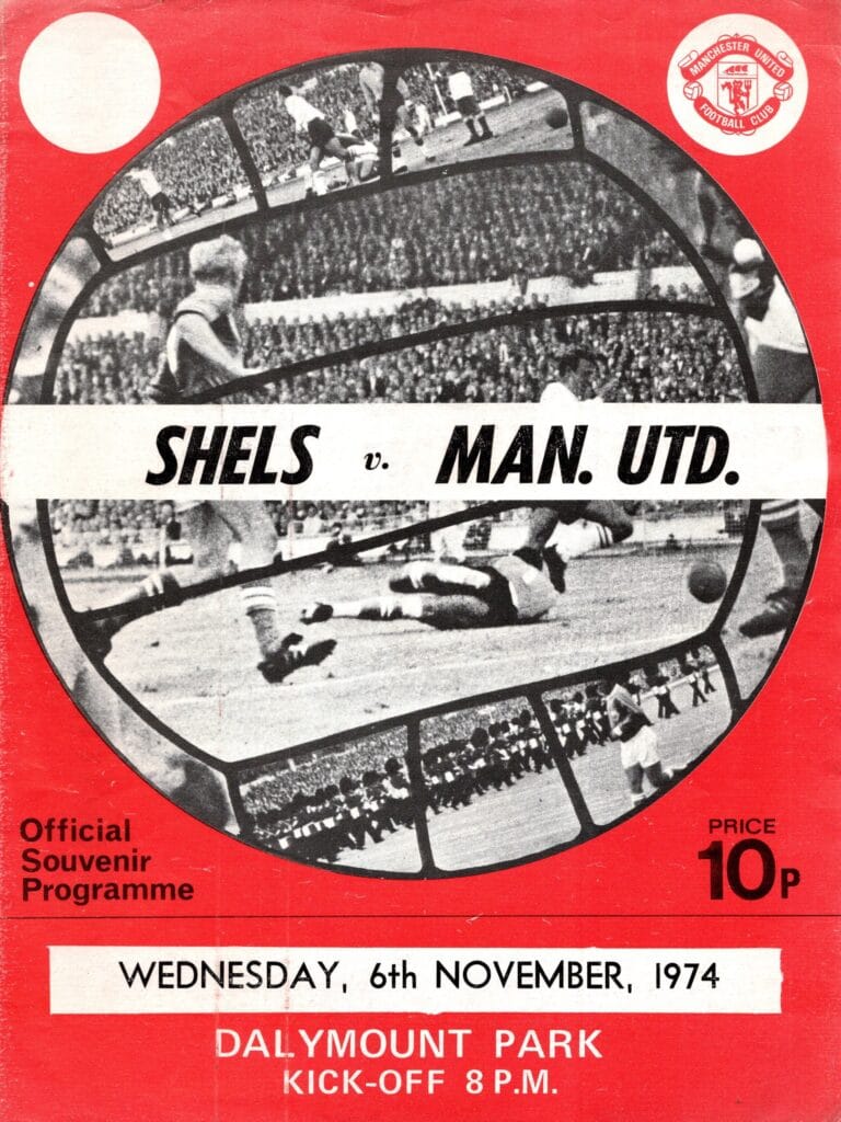 6th November 1974 Shelbourne v Manchester United Friendly Challenge Match 1974-1975