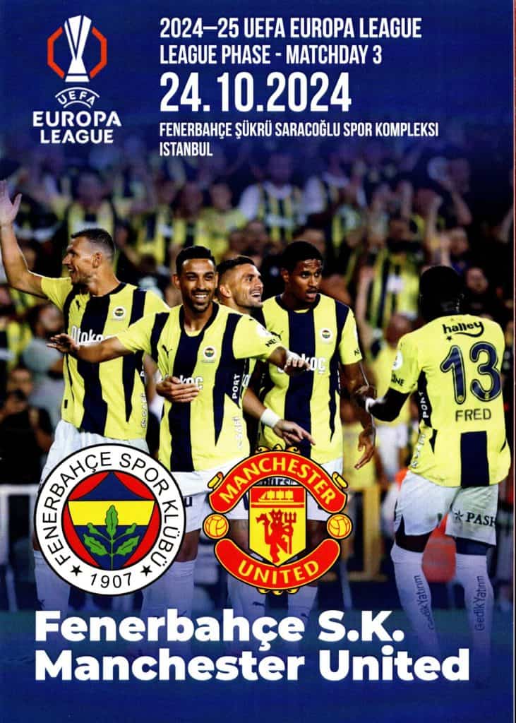 24th October 2024 Fenerbache v Manchester United Europa League Matchday 03 - League Stage 2024-2025