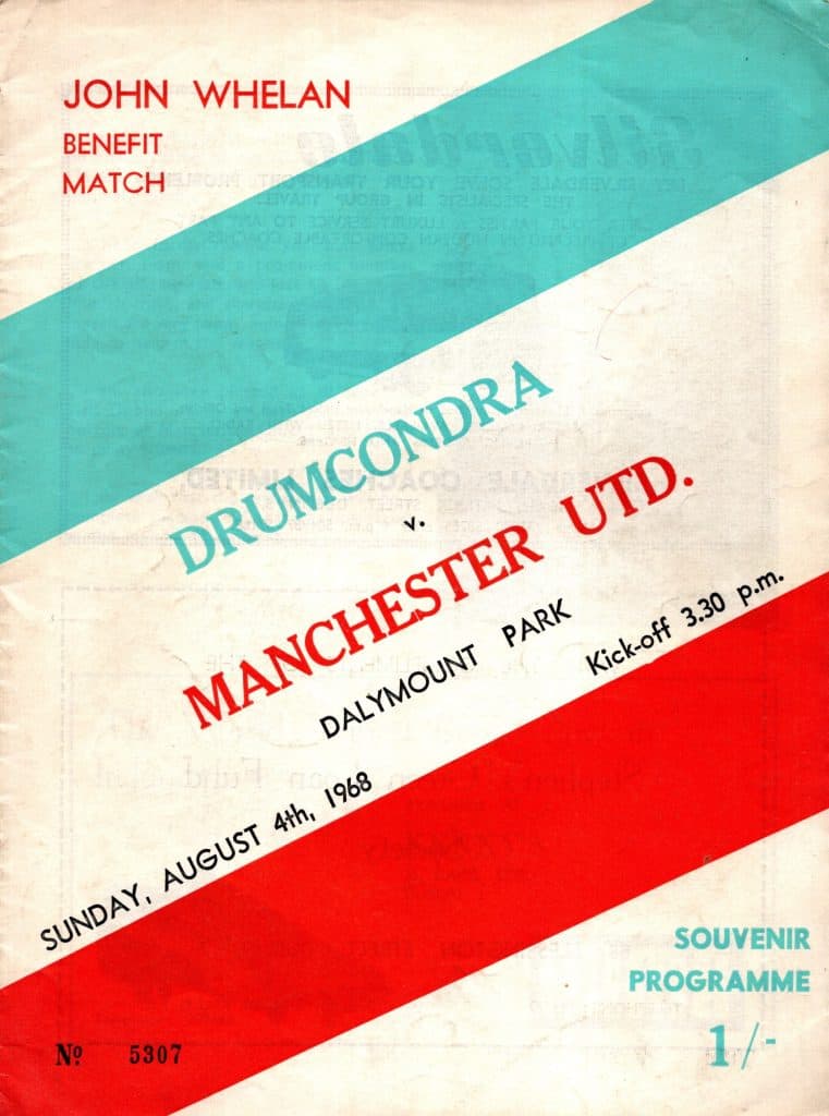 4th August 1968 Drumcondra XI v Manchester United Friendly  1968-1969