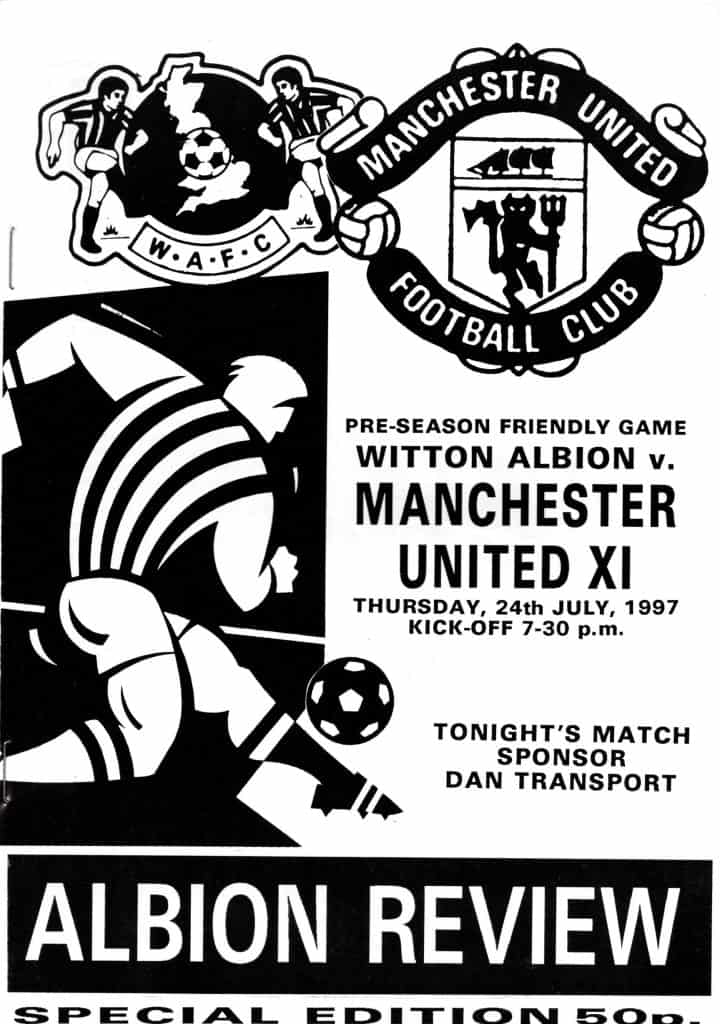 24th July 1997 Witton Albion v Manchester United Friendly Pre-Season 1997-1998