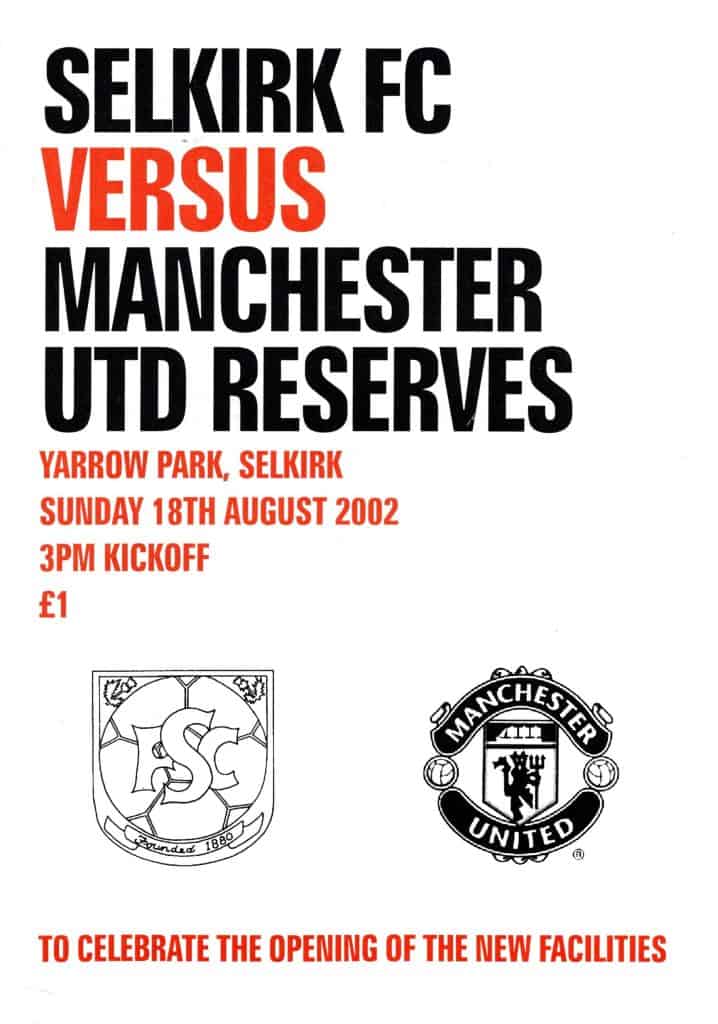 18th August 2002 Selkirk v Manchester United Friendly Pre-Season 2002-2003