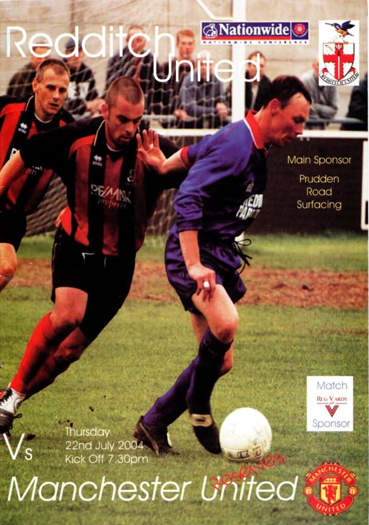 22nd July 2004 Redditch United v Manchester United Friendly Pre-Season 2004-2005