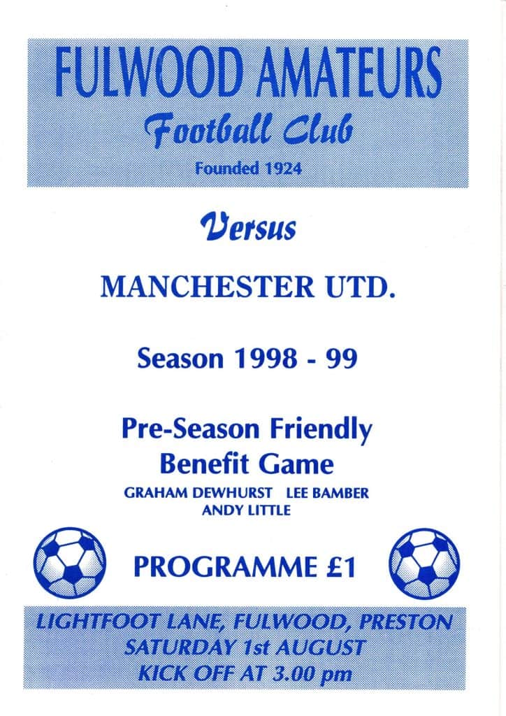 1st August 1998 Fulwood Amateurs v Manchester United Friendly Pre-Season 1998-1999