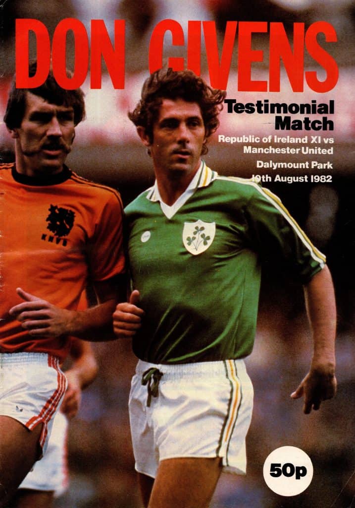 10th August 1982 Republic of Ireland XI v Manchester United Testimonial Don Givens 1982-1983