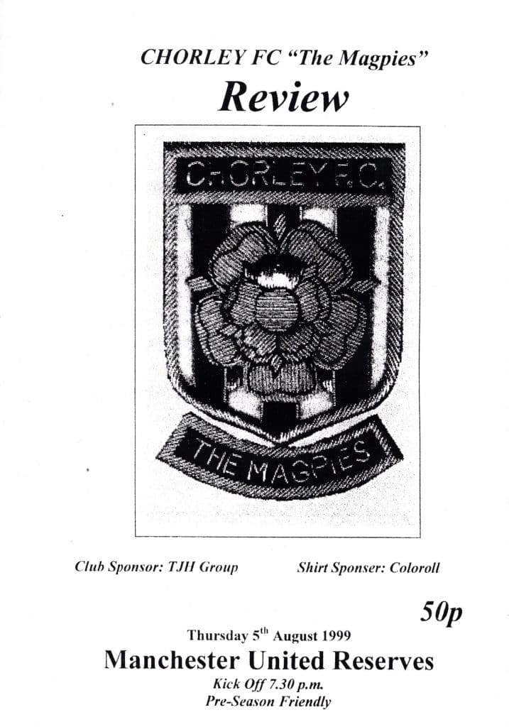 5th August 1999 Chorley v Manchester United Friendly Pre-Season 1999-2000