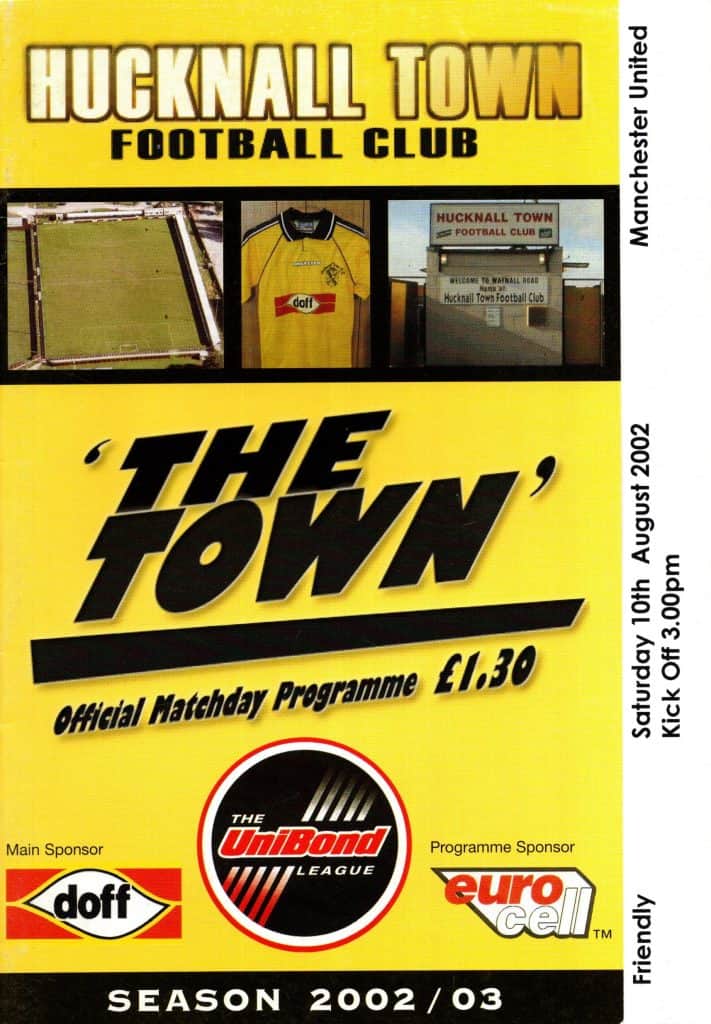 10th August 2002 Hucknall Town v Manchester United Friendly  2002-2003