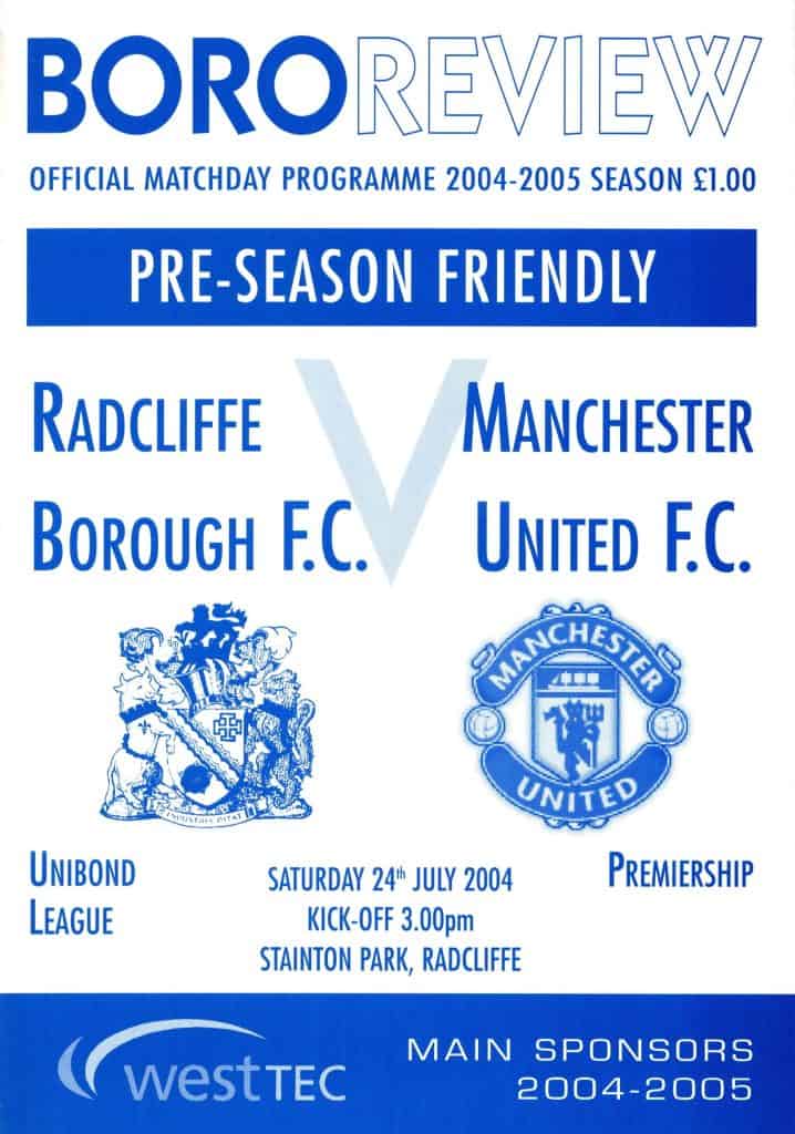 24th July 2004 Radcliffe Borough v Manchester United Friendly Pre Season 2004-2005