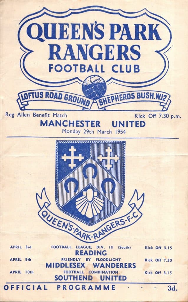 29th March 1954 Queens Park Rangers v Manchester United Testimonial Reg Allen Benefit 1953-1954